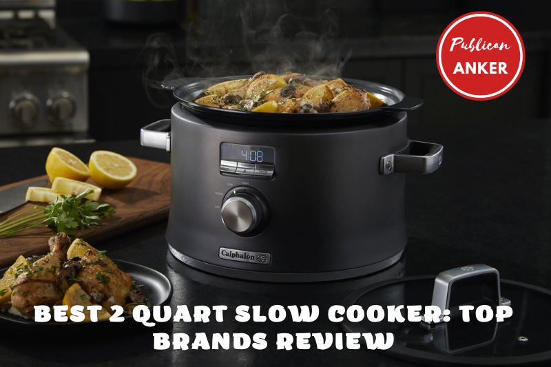 Best 2 Quart Slow Cooker 2022 Top Brands Review