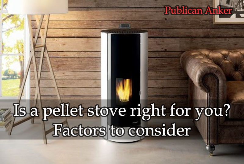 Is a pellet stove right for you? Factors to consider