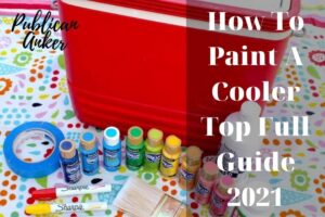 How To Paint A Cooler Top Full Guide 2022