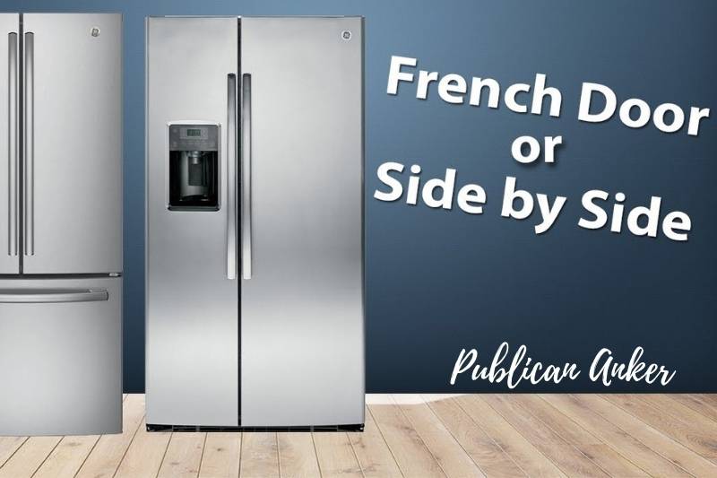 Side By Side Refrigerator Vs. French Door