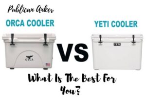 Orca Cooler Vs Yeti 2023 What Is The Best For You