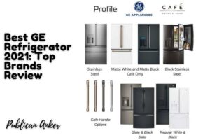 Best GE Refrigerator 2022 Top Brands Review