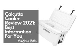 Calcutta Cooler Review 2022 Best Information For You
