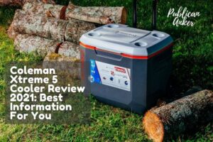 Coleman Xtreme 5 Cooler Review 2022 Best Information For You