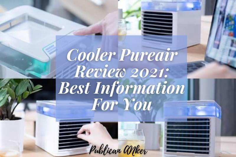 Cooler Pureair Review 2022 Best Information For You
