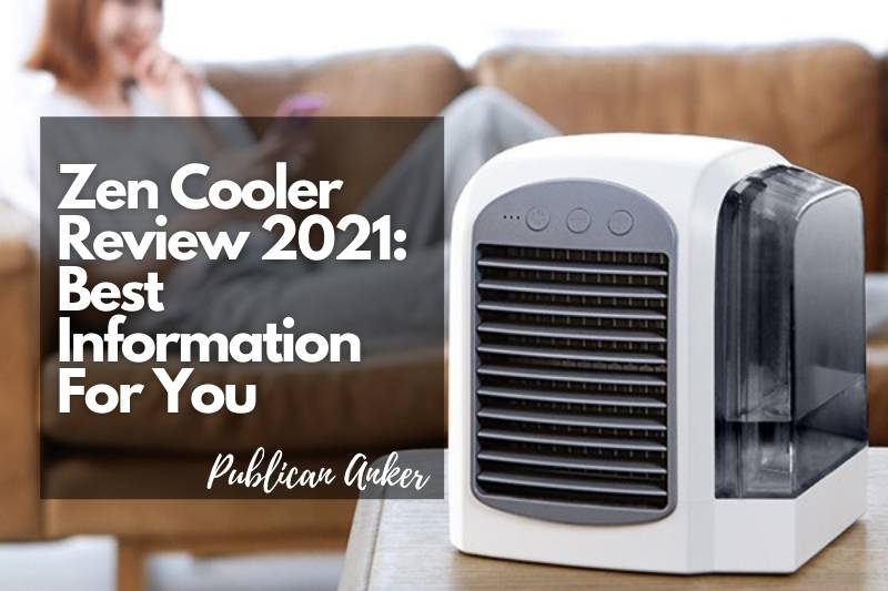 Zen Cooler Review 2022 Best Information For You