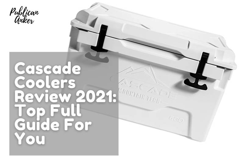 Cascade Coolers Review 2022 Top Full Guide For You