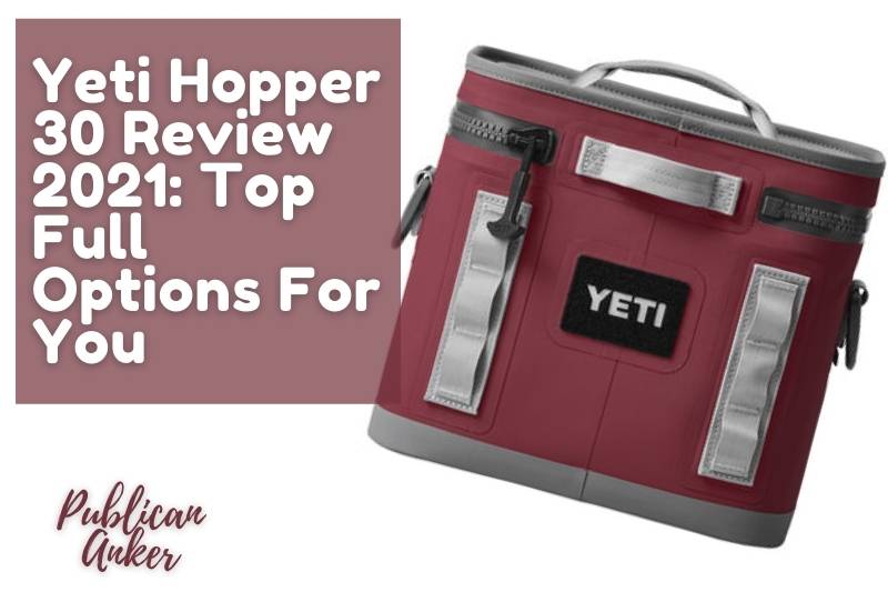 Yeti Hopper Flip 8 Review 2022 Top Full Guide