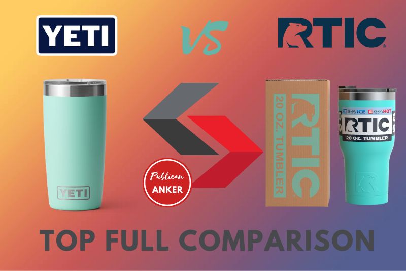 Yeti Vs RTIC Tumbler 2023 Top Full Comparison