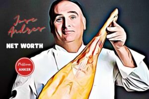 What is Jose Andres Net Worth 2023 Weight, Height, Relationships, Wiki, Age, Family, And More