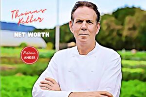 What is Thomas Keller Net Worth 2023 Wiki, Age, Weight, Height, Relationships, Family, And More